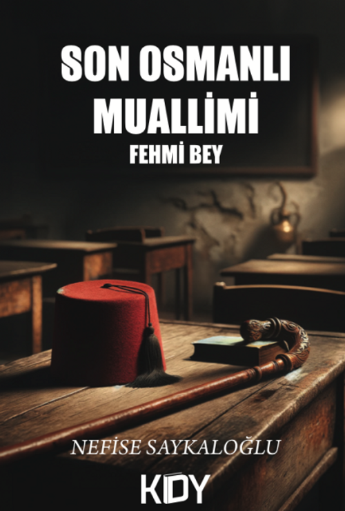 Son Osmanlı Muallimi 
