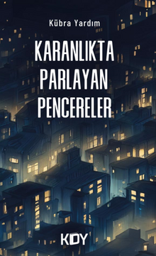 Karanlıkta Parlayan Pencereler 