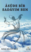 Asude Bir Sadayım Ben