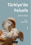 T&uuml;rkiye'de Felsefe - I [1923-2023]