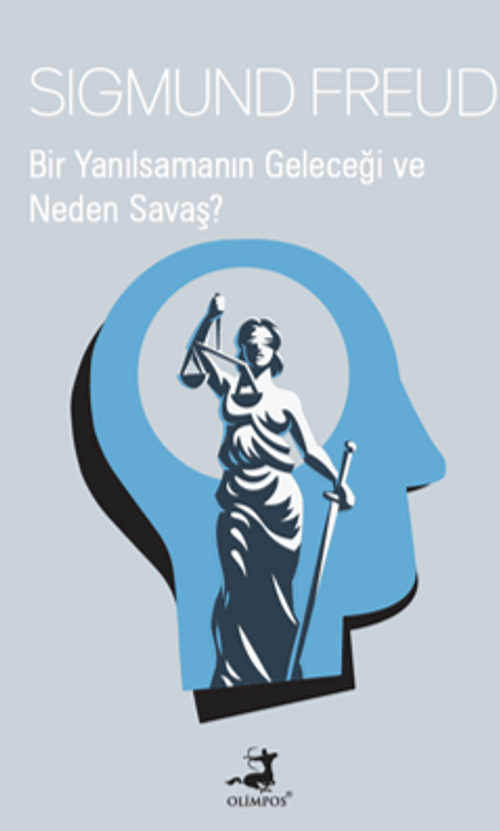 Bir Yanılsamanın Geleceği ve Neden Savaş?