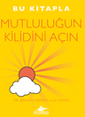 Bu Kitapla Mutluluğun Kilidini Açın