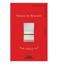 Sade'ı Yakmalı mı?