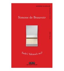 Sade'ı Yakmalı mı?