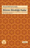 Dilimin D&ouml;nd&uuml;ğ&uuml; Kadar & Bal Tadında Nesirler