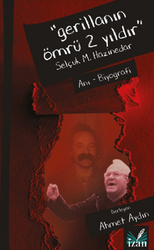 Gerillanin Ömrü 2 Yıldır / Selçuk M. Hazinedar