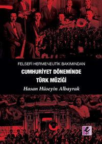 Felsefi Hermeneutik Bakımından Cumhuriyet Döneminde Türk Müziği