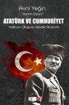 Atat&uuml;rk Ve Cumhuriyet Halktan Oluşunu Sevdik Atat&uuml;rk