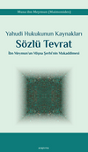 Yahudi Hukukunun Kaynakları S&ouml;zl&uuml; Tevrat İbn Meymun'un Mişna Şerhi'nin Mukaddimesi