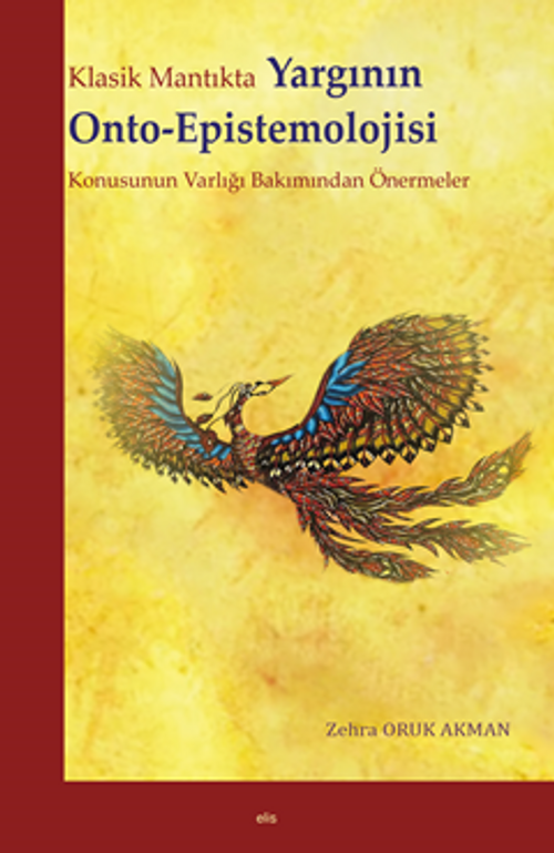 Klasik Mantıkta Yargının   Onto-Epistemolojisi Konusunun Varlığı Bakımından Önermeler