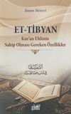 Et-Tibyan ;Kuran Ehlinin Sahip Olması Gereken &Ouml;zellikler