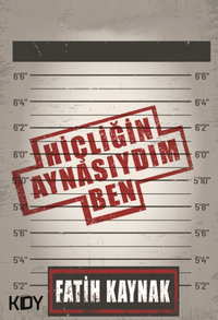 Hiçliğin Aynasıydım Ben 