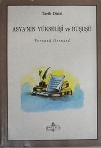 Asya’nın Yükselişi ve Düşüşü / (40-A-1)