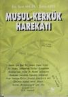 Musul Kerk&uuml;k Harekatı / (40-A-3)