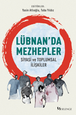 Lübnan'da Mezhepler / Siyasi ve Toplumsal İlişkiler