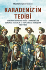 Karadeniz'in Tedibi: Tanzimat Sonrası Doğu Karadeniz'de Zorunlu Askerlik ve Toplumsal Dönüşüm (1834-1860)