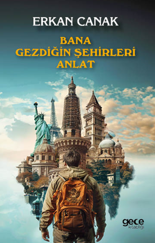 Bana Gezdiğin Şehirleri Anlat