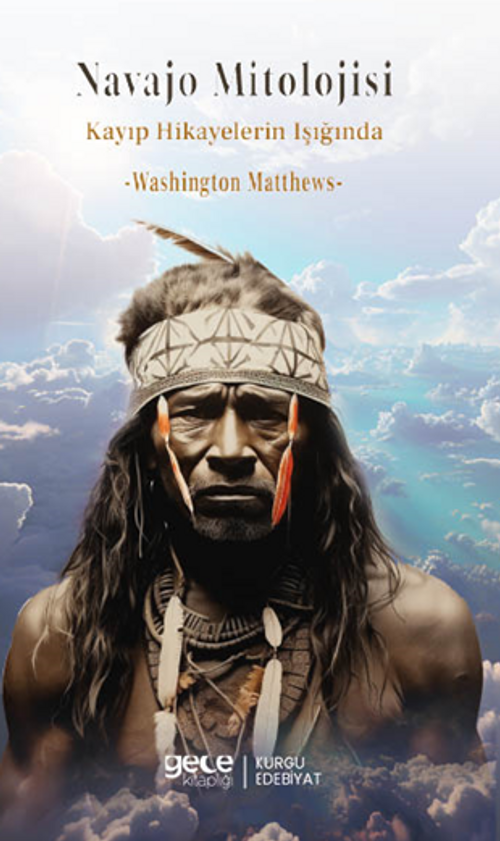 Navajo Mitolojisi / Kayıp Hikayelerin Işığında 