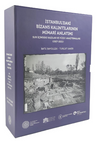 İstanbul'daki Bizans Kalıntılarının Mimari Anlatımı - Sur İ&ccedil;indeki Kazılar ve Y&uuml;zey Araştırmaları (1927 - 2021)