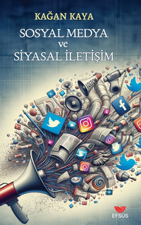 Sosyal Medya Ve Siyasal İletişim