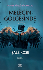 Meleğin Gölgesinde