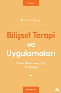 Bilişsel Terapi ve Uygulamaları