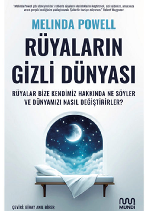 Rüyaların Gizli Dünyası: Rüyalar Bize Kendimiz Hakkında Ne Söyler ve Dünyamızı Nasıl Değiştirirler?