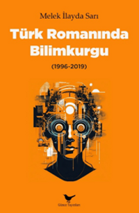 Türk Romanında Bilimkurgu (1996-2019)