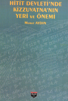 Hitit Devleti'nde Kizzuvatna'nın Yeri ve Önemi 