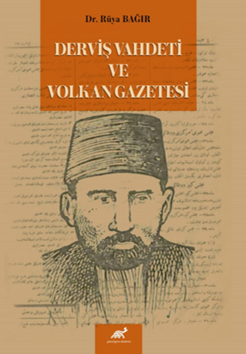 Derviş Vahdeti Ve Volkan Gazetesi
