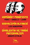 Kom&uuml;nist Manifesto - Sosyalizmin Alfabesi - Diyalektik ve Tarihi Materyalizm