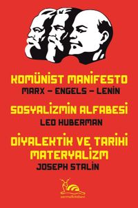 Komünist Manifesto - Sosyalizmin Alfabesi -  Diyalektik ve Tarihi Materyalizm