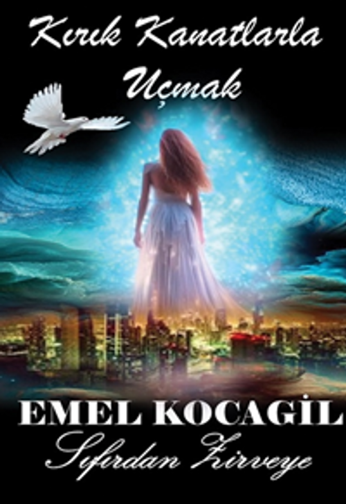 Kırık Kanatlarla Uçmak 