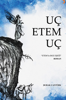 Uç Etem Uç 