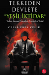Tekkeden Devlete "Yeşil İktidar" & Tarikat - Cemaat Piramidinin Tepesindeki "Tekke"