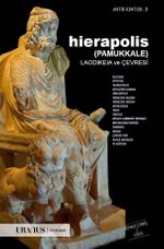 Hierapolis (Pamukkale) Laodikeia ve Çevresi
