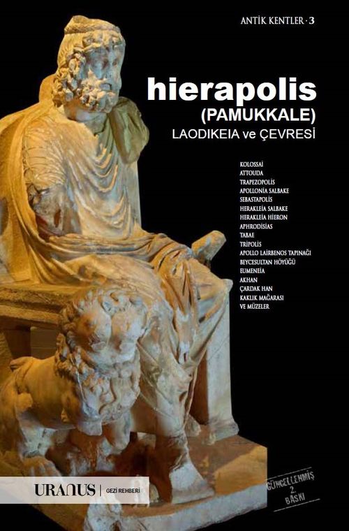 Hierapolis (Pamukkale) Laodikeia ve Çevresi