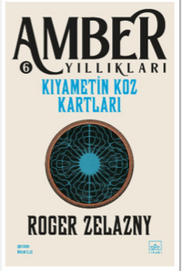 Kıyametin Koz Kartları  / Amber Yıllıkları 6