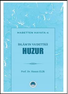 İslam'ın Va'dettiği Huzur