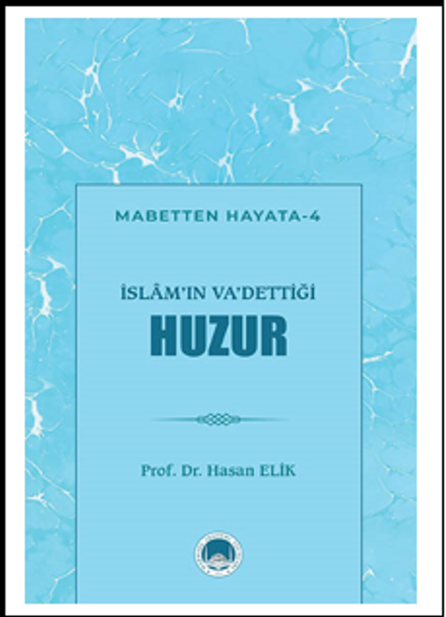 İslam'ın Va'dettiği Huzur