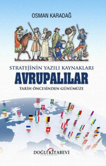 Stratejinin Yazılı Kaynakları/ AVRUPALILAR /Tarih Öncesinden Günümüze