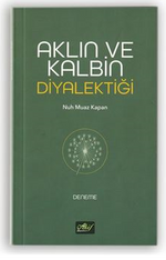 Aklın ve Kalbin Diyalektiği
