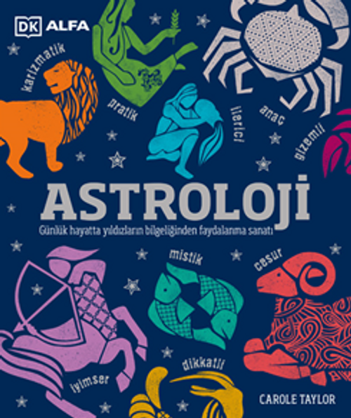 Astroloji Günlük Hayatta Yıldızların Bilgeliğinden Faydalanma Sanatı