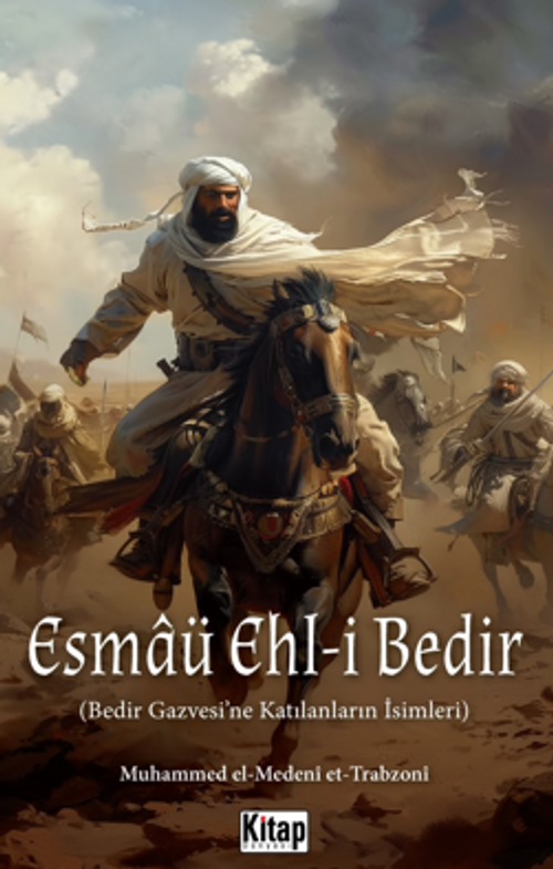 Esmaü Ehl-i Bedir (Bedir Gazvesi'ne Katılanların İsimleri)