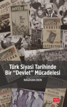 Türk Siyasi Tarihinde Bir “Devlet” Mücadelesi