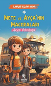 Mete ve Ay&ccedil;a'nın Maceraları / Sevgi Yolculuğu (8+Yaş)