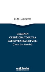 Geminin Cebri İcra Yoluyla Satışı ve Sıra Cetveli (Deniz İcra Hukuku)