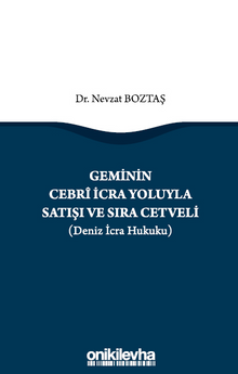 Geminin Cebri İcra Yoluyla Satışı ve Sıra Cetveli (Deniz İcra Hukuku)