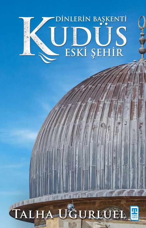 Dinlerin Başkenti Kudüs & Eski Şehir