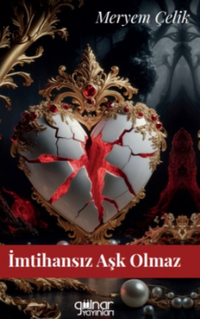 İmtihansız Aşk Olmaz